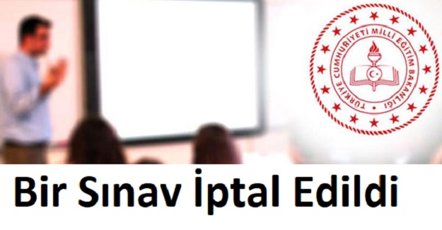 Bir Sınav İptal Edildi