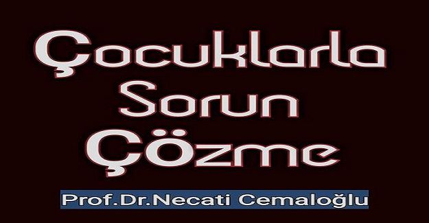 ÇOCUKLARLA SORUN ÇÖZME