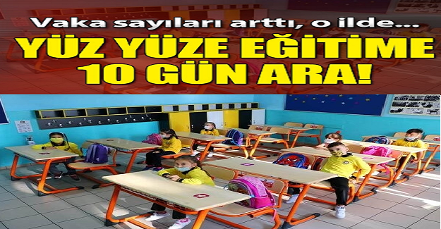 Normalleşmenin Ardından Yasakların Kaldırıldığı O İlde Eğitime 10 Gün Ara Verildi