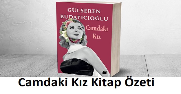 camdaki kiz kitap ozeti