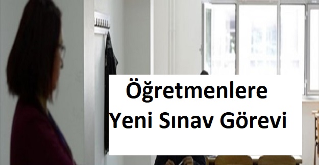 MEB'den Öğretmenler İçin Yeni Sınav Görevi