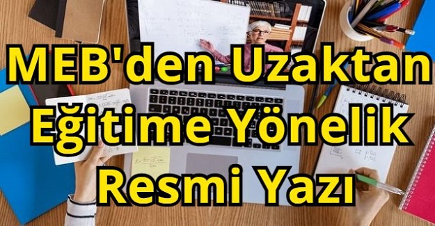 MEB'den Uzaktan Eğitime Yönelik Resmi Yazı