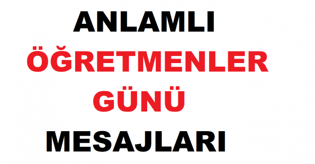 Öğretmenler Günü Mesajları Anlamlı