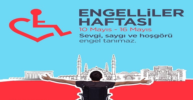 10-16 Mayıs Engelliler Haftası ? 