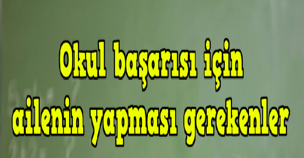 Çocukların Okulda Daha Başarılı Olması İçin Yapılması Gerekenler?