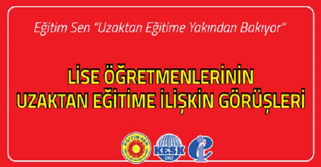 Öğretmenlerin Uzaktan Eğitime İlişkin Görüşleri