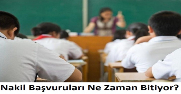 Nakil Başvuruları Ne Zaman Bitiyor?