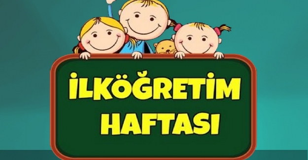 İlköğretim Haftası Ne Zaman Kutlanacak?