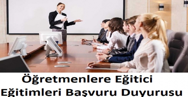 Öğretmenlere Eğitici Eğitimleri Başvuru Duyurusu