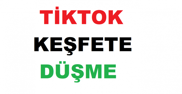Tiktok Keşfete Düşme Etiketleri 2022