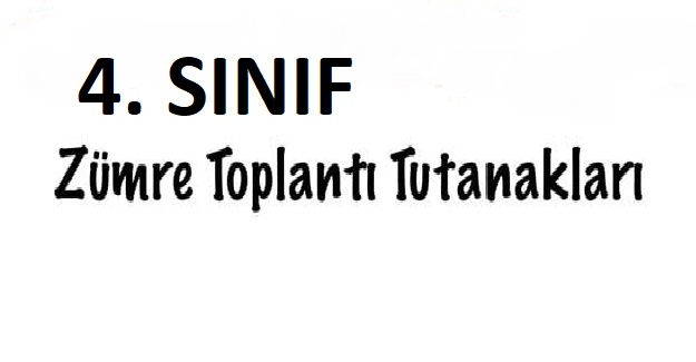 4. Sınıf 1. Dönem Zümre Toplantı Tutanağı 2021-2022