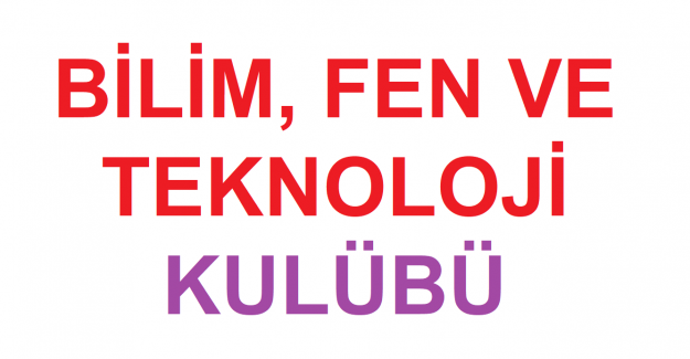 Bilim, Fen ve Teknoloji Kulübü Yıllık Plan ve Dokümanları