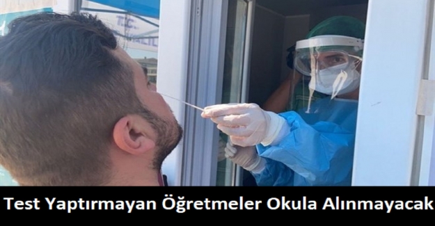 Son Dakika: Test ve Aşı Yaptırmayan Öğretmenler Okula Alınmayacak