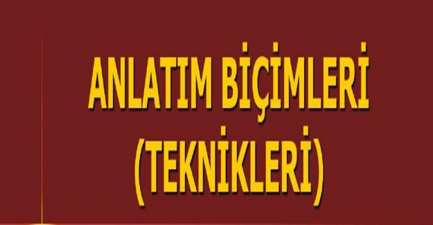 7. Sınıf Anlatım biçimleri ve özellikleri nelerdir?