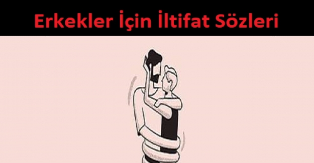 Erkekler İçin İltifat Sözleri