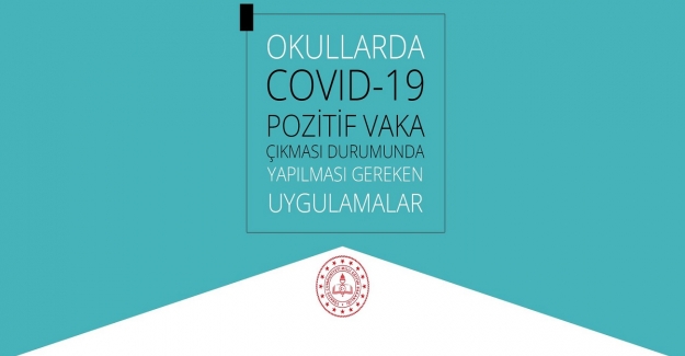 Okullarda Kovid-19 Pozitif Vaka Çıkması Durumunda Yapılması Gereken Uygulamalar Rehberi