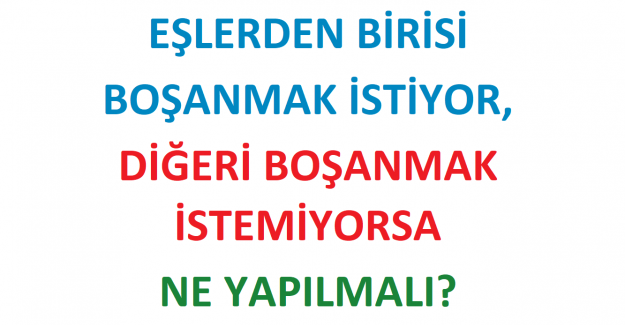 Çekişmeli Boşanma Davası Açıldığında Taraflardan Birisi Boşanmak İstemiyorsa Dava Ne Kadar Sürer?