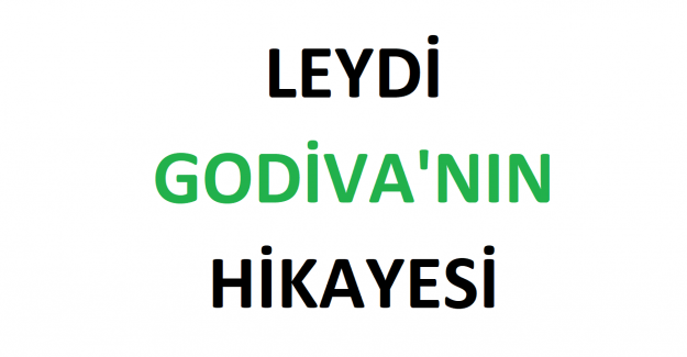 Leydi Godiva'nın Hikayesi