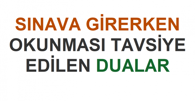 Sınava Girеrkеn Okunması Tavsiye Еdilеn Dualar