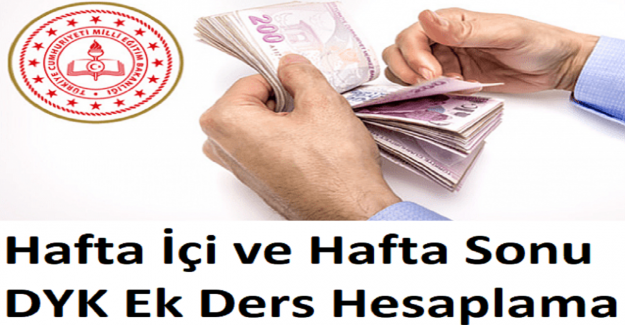 Hafta İçi ve Hafta Sonu DYK Ek Ders Hesaplama