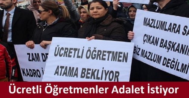 Ücretli Öğretmenler Adalet İstiyor