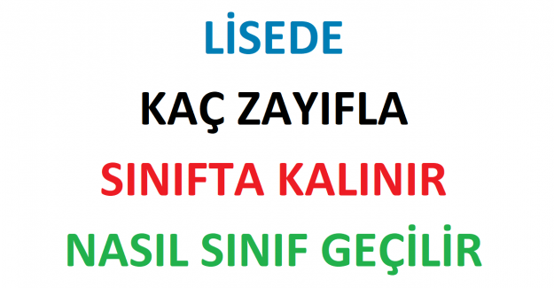 Lisede Kaç Zayıfla Sınıfta Kalınır 2022