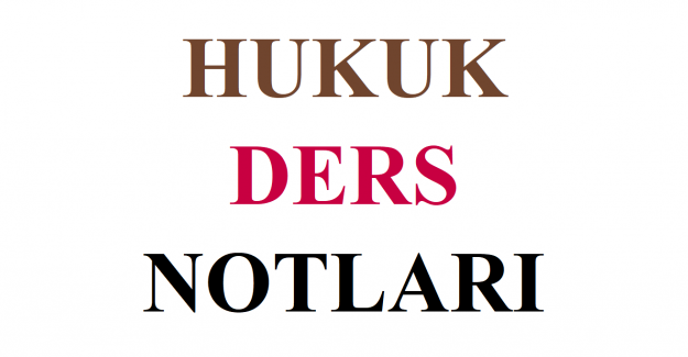 Hukuk Ders Notları 2022