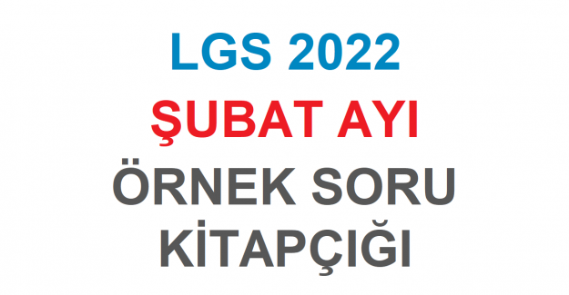 LGS 2022 ŞUBAT AYI ÖRNEK SORU KİTAPÇIĞI