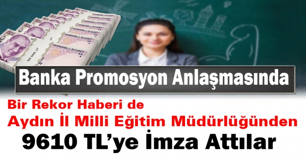 Promosyon Anlaşmasında Bir Rekor 9610 TL’ye İmza Attılar