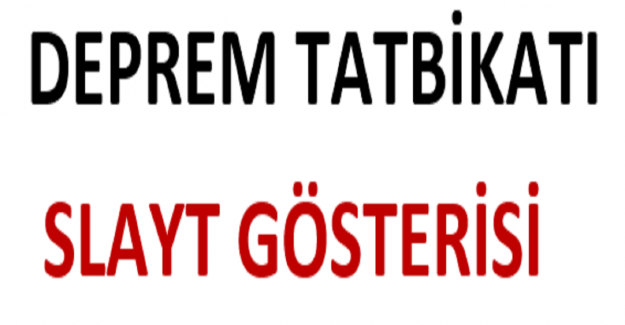 Deprem Tatbikatı Slayt Gösterisi