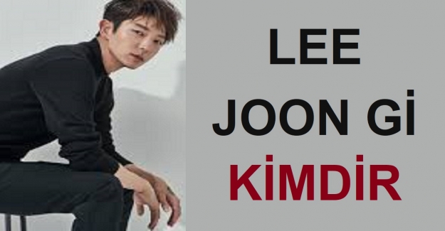 Lee Joon Gi Kimdir?