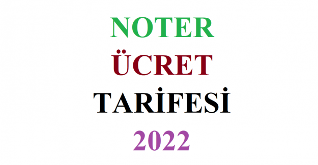 Noter Ücret Tarifesi Listesi 2025