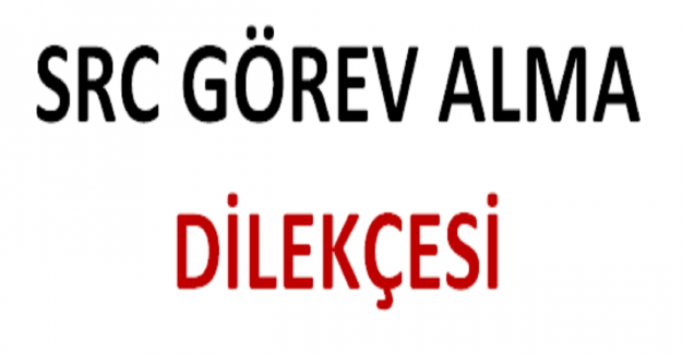 SRC Görev Alma Dilekçesi