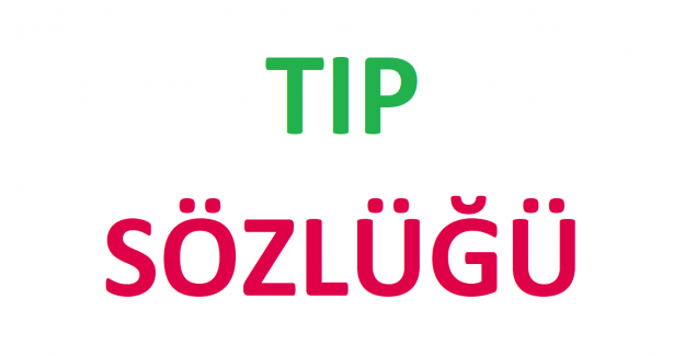 Tıp Sözlüğü
