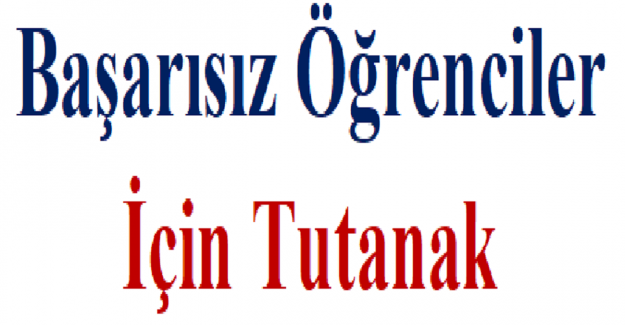 Başarısız Öğrenciler İçin Tutanak