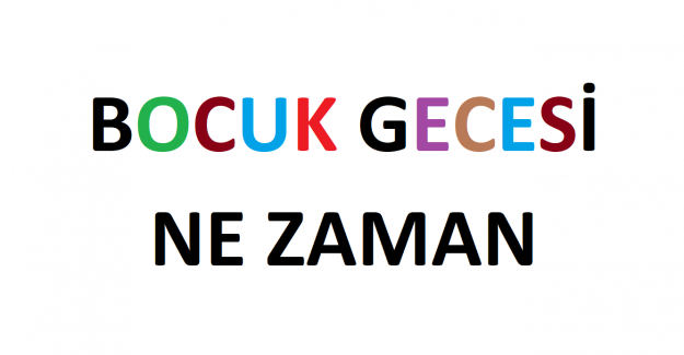 Bocuk Gecesi 2023 Ne Zaman