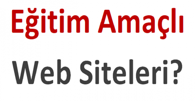 Eğitim Amaçlı Web Siteleri?