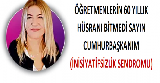 İNİSİYATİFSİZLİK SENDROMU