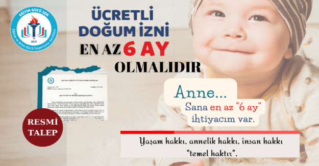 Öğretmen ve Memurların Ücretli Doğum İzni En Az 6 Ay Olmalıdır