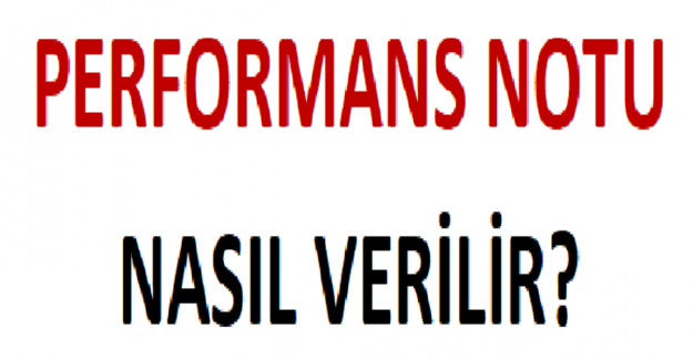 Performans Notu Nasıl Verilir?