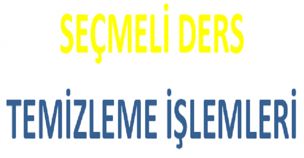 Seçmeli Ders Temizleme İşlemleri