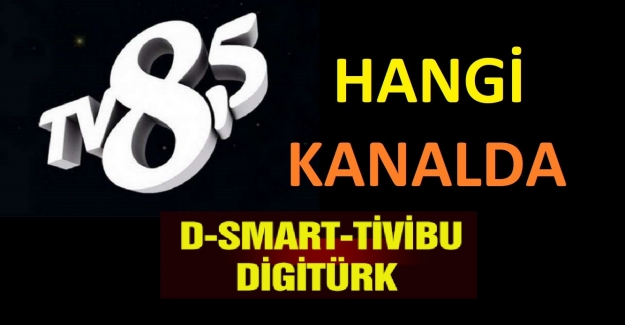 Tv8,5 Hangi Kanalda? Tv8,5 Frekans Bilgileri