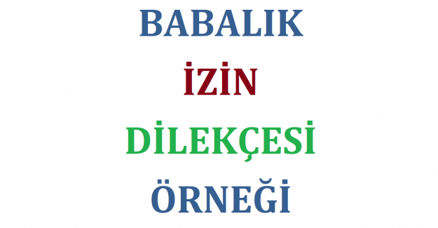 Babalık İzin Dilekçesi Örneği