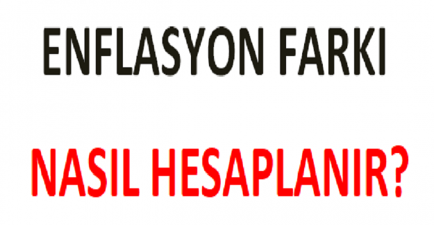 Enflasyon Farkı Nasıl Hesaplanır?