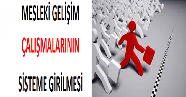 Mesleki Gelişim Çalışmalarının Sisteme Girilmesi