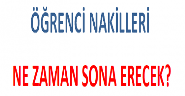 Öğrenci Nakilleri Ne Zaman Sona Erecek?