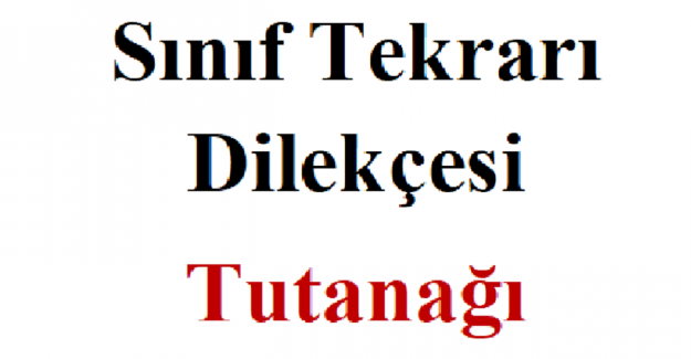 Sınıf Tekrarı Dilekçesi ve Tutanağı