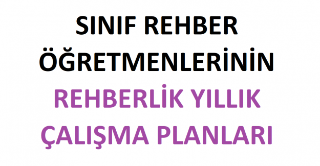 2021-2022 Eğitim Öğretim Yılı Sınıf Rehber Öğretmenlerinin Rehberlik Yıllık Çalışma Planları