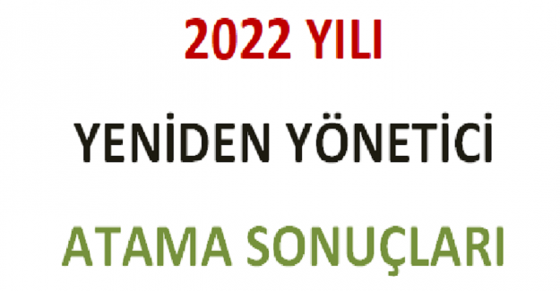 2022 Yılı Yeniden Yönetici Atama Sonuçları