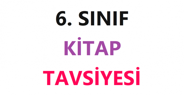 6. Sınıf Kitap Tavsiye Listesi